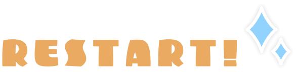 RESTART！