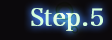 Step.5