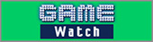 GAME Watch